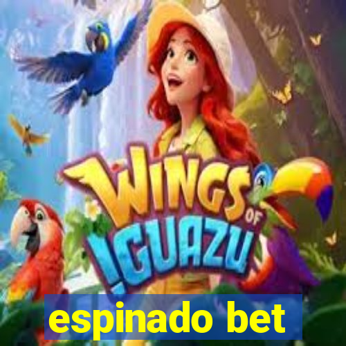 espinado bet